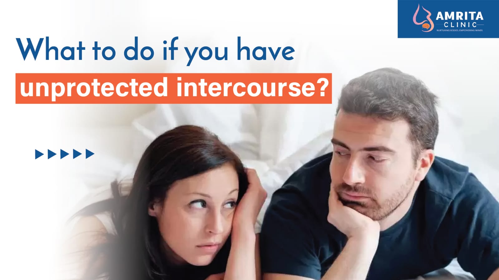 Read more about the article Unprotected Intercourse: Taking Charge of Your Sexual Health